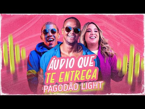 Léo Santana, Mc Don Juan & Mari Fernandez - Áudio Que Te Entrega (PAGODÃO LIGHT)