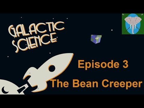 Minecraft Galactic Science | Episode 3 | The Bean Creeper