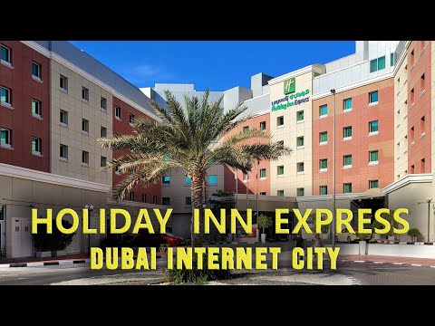 Where to stay in Dubai: Modern and inexpensive HOLIDAY INN EXPRESS DUBAI Hotel