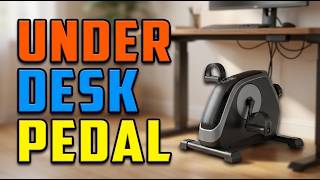 TOP 5 Best Under Desk Bike Pedal Exerciser 2026