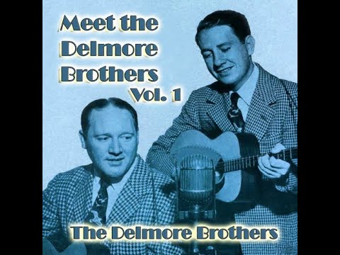 Delmore Brothers - I've Got The Big River Blues 1933
