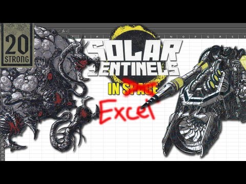 Let's Play 20 Strong: Solar Sentinels … In Excel?!?!