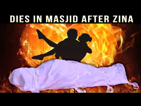 GOOD MUSLIM DID ZINA BUT DIED IN MASJID (True Story)