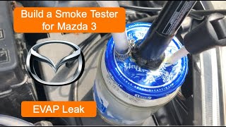 Diagnose EVAP Leaks | Build an EVAP Smoke Tester in Under 2 Minutes | Mazda 3