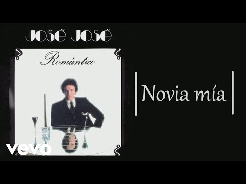 José José - Novia Mía