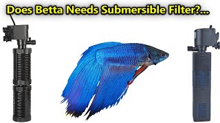Does Betta Fish Needs Submersible Filter?... Does It Create Stress?... / Fish Aquarium Tamil