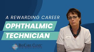 The Joys of Being an Ophthalmic Technician