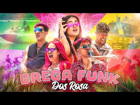 BREGA FUNK DOS ROSA *Clipe Oficial