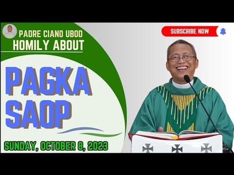 Fr. Ciano Homily about PAGKASAOP - 10/8/2023