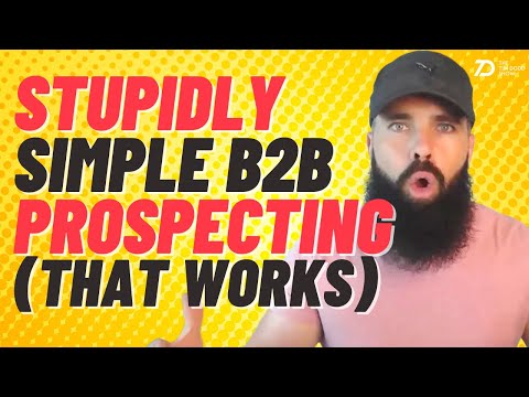 B2B Lead Generation | SALES PROSPECTING FOR B2B SALES & BUSINESS DEVELOPMENT (Stop Wasting Time)