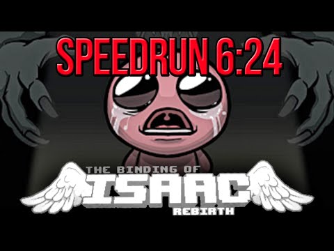 The Binding of Isaac Rebirth Speedrun Record 6:24