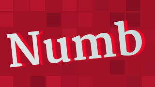 NUMB pronunciation • How to pronounce NUMB