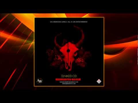 DJ MADD OD - MOOMBAHTON MAYHEM - DO ANDROIDS DANCE MIX 2014