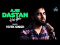 Ajib Dastan Hai Yeh Vivek Singh Lata Mangeshkar Shankar Jaikishan Dil Apna Aur Preet Parai