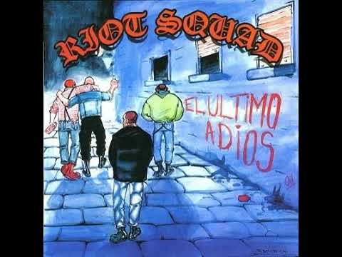Riot Squad - El Ultimo Adios(Full EP - Released 2004)