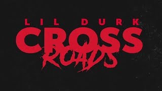 Lil Durk - Cross Roads