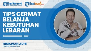 Tips Cermat Belanja saat Lebaran, Belanja Bukan Sekedar Pemenuh Keinginan Semata