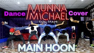 Main Hoon Dance Video |  Munna Michael | Choreography by Ajay poptron | Easy steps
