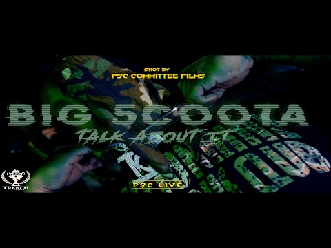 Big 5coota - Talk About It (P$C LIVE)