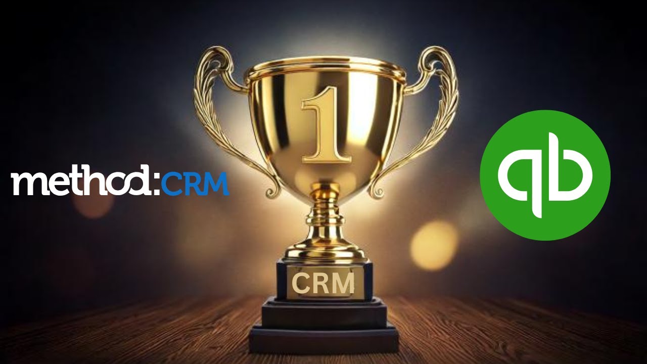 Why Method CRM is the #1 CRM for QuickBooks!