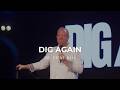 Dig Again | Dr. Steve Ball