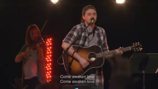 Come Awaken Love   Hunter Thompson, Bethel Church