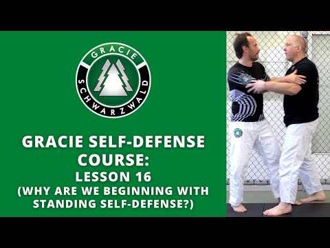 BJJ Self-Defense Course | Lesson 16: Why Begin with Standing Techniques?