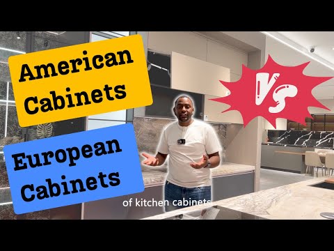 American cabinets VS European cabinets | 2024 decoration idea