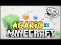 PLAYING AGARIO IN MINECRAFT AND TROLLING ...