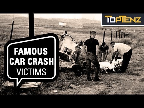 Top 10 Famous People Who Died In Car Accidents