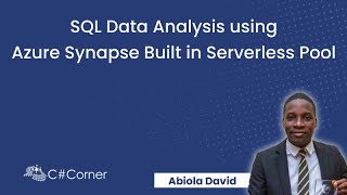 SQL Data Analysis using Azure Synapse Built in Serverless Pool