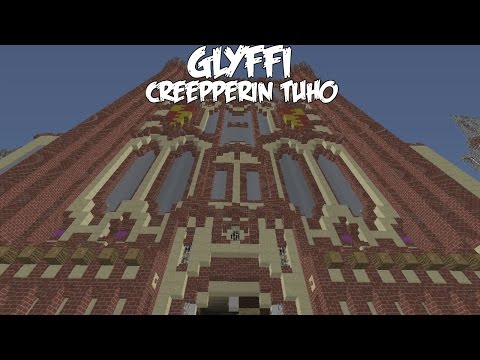 Glyffi - Creepperin tuho