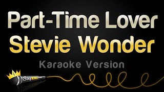 Stevie Wonder - Part-Time Lover (Karaoke Version)