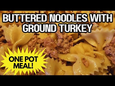 Buttered Noodles with Ground Turkey 🍝 Quick 20-Min Dinner Recipe That Kids LOVE! | Healthy Easy Meal