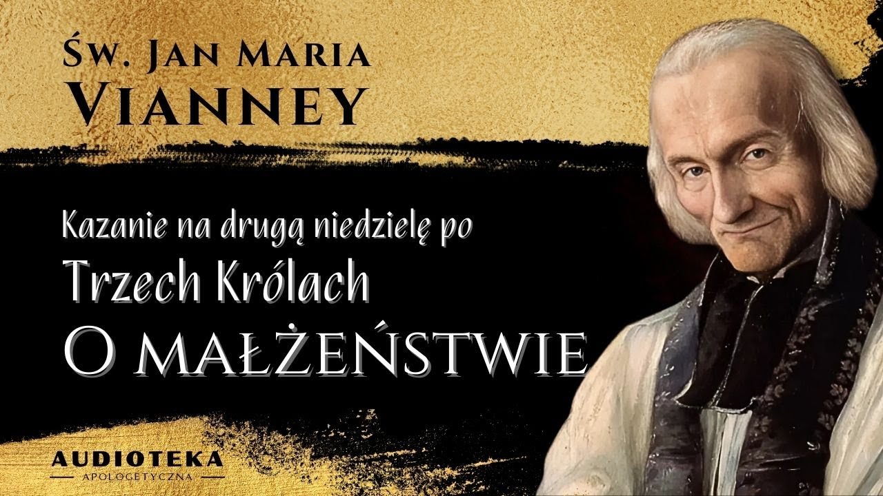 "O małżeństwie"  kazanie św. Proboszcza z Ars