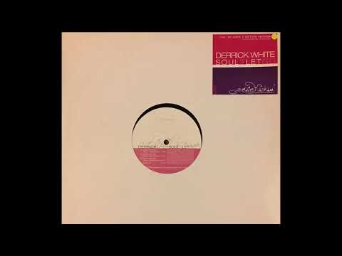 Derrick White  -  Soul 2 Let Go (Sir Piers & Ed Funk's Curious Deep Groove Dub)