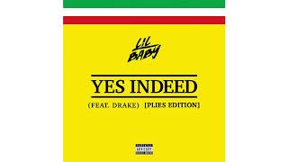 Plies - Yes Indeed (P Mix) Lil Baby feat. Drake [Official Audio]