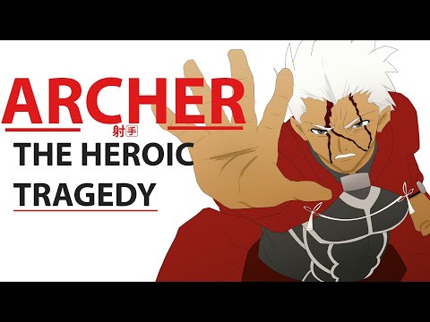 ARCHER The Heroic Tragedy of Fate | FATE STAY/NIGHT (Analysis part 1)