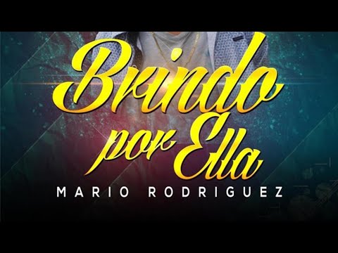Brindo Por Ella - Mario Rodríguez #champetaurbana #tierraltacordoba