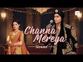 Channa Mereya Slowed ADHM Ranbir Anushka Arijit Singh Pritam Mirshad Bin Moideen