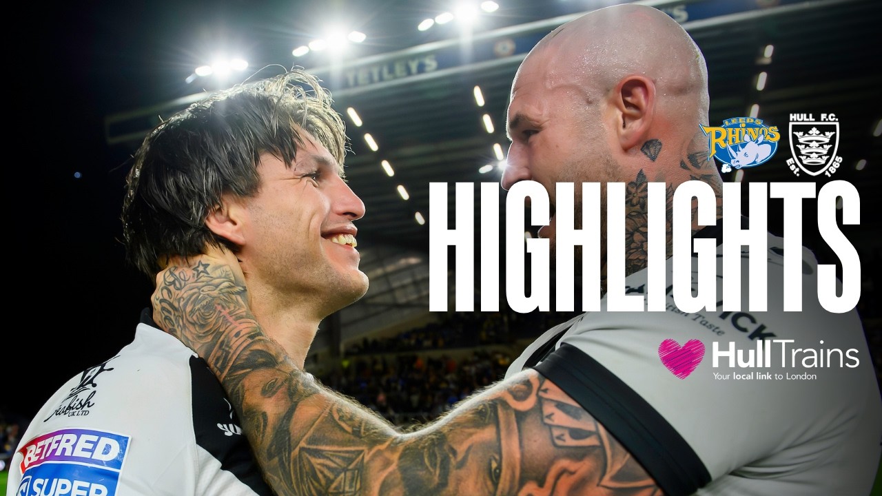 Memorable Headingley Win to End 2026 š„ | Leeds Rhinos vs Hull FC | Super League Highlights