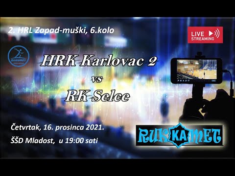 6.kolo, 2. HRL  Zapad-muški,  HRK Karlovac 2 vs RK Selce