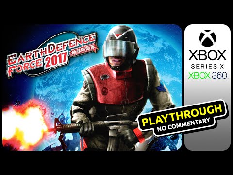 Earth Defense Force 2017 (Xbox 360/Xbox Series X) - Playthrough - No Commentary
