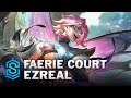 Faerie Court Ezreal Skin Spotlight - League of Legends