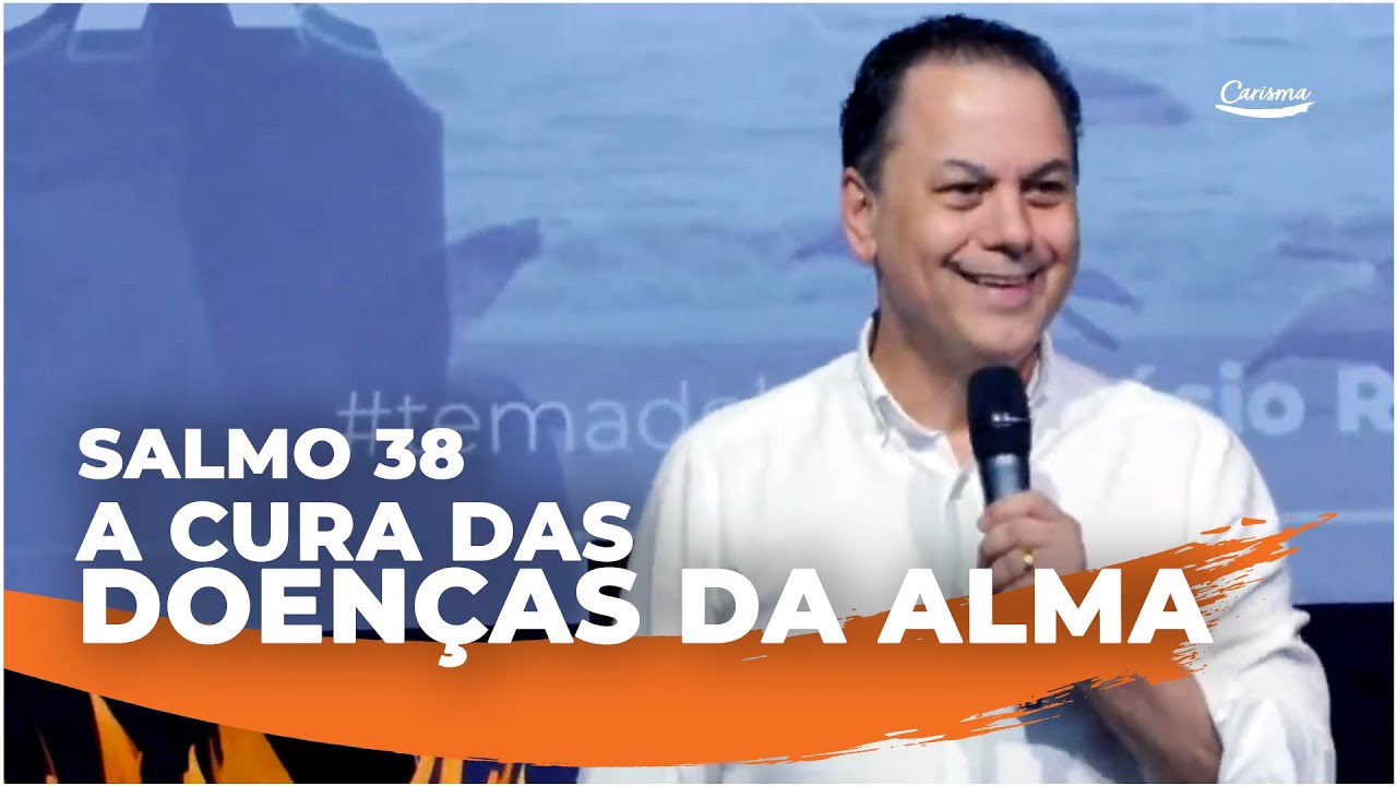 Salmo 38 - A cura das doenças da alma | Anésio Rodrigues
