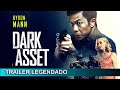 Dark Asset 2023 Trailer Legendado