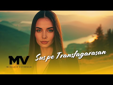 Manelele Viitorului - Sus pe Transfagarasan (Official Video)