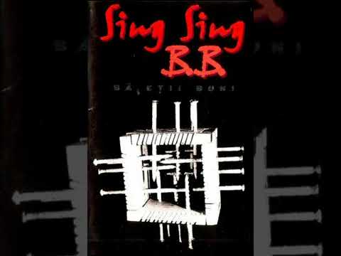 Sing Sing BB - Băieți buni (1999) | EXCLUSIV RETRO MUSIC