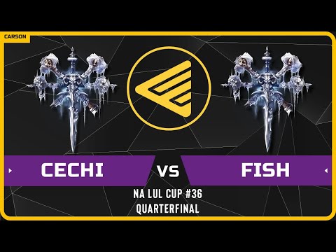 WC3 - [UD] Cechi vs Fish [UD] - Quarterfinal - B2W NA LUL Cup #36