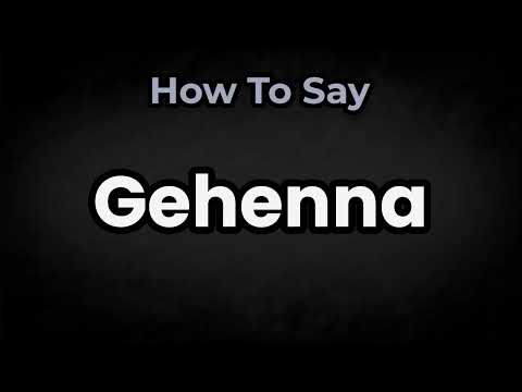 How To Pronounce Gehenna? (CORRECTLY) Meaning & Pronunciation